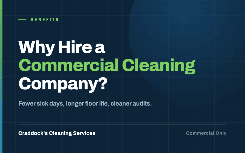 Benefits of hiring a Commercial Cleaning Company