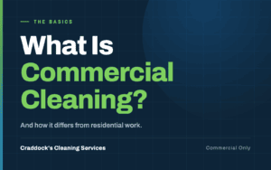 What Is Commercial Cleaning